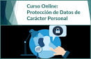 Protección de Datos de Carácter Personal | 10 horas - Comienza cuando quieras